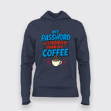 My Password Is Stronger T-Shirt For Women – Coffee vs Code Edition