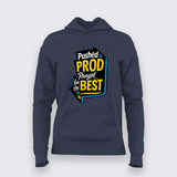 Pushed to Prod T-Shirt For Women – Prayed for the Best Edition