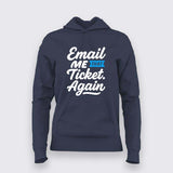 Email Me That Ticket Again T-Shirt for Women – IT Helpdesk Humor