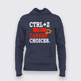 Ctrl+Z My Career Hoodie for Women – Developer Regret