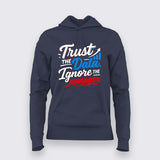 Trust the Data Hoodie for Women – Data Over Drama