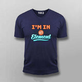 I'm In My Element T-Shirt For Men - Clever Science & Chemistry Tee