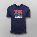 Zero Luck 100% Work T-Shirt for Men Online India