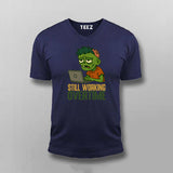 Still Working Overtime T-shirt For Men