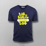 Sabse Bada Rog Kya Kahenge Log T-shirt For Men