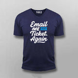 Email Me That Ticket Again T-Shirt for Men – IT Helpdesk Humor