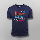 Fluent in Data and Sarcasm T-Shirt For Men – Analyst’s Default Mode