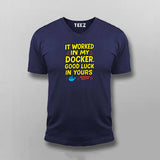 It Worked in My Docker – T-Shirt  For Men