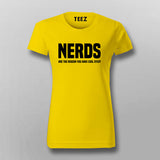 Nerds Are The Reason - Women's Geek Chic Tee