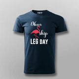 Never Skip Leg Day Funny Gym T-shirt For Men