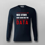 Nice Story Now Show Me A Data Cool Programmer T-shirt For Men