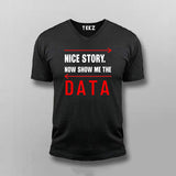 Nice Story Now Show Me A Data Cool Programmer T-shirt For Men