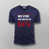 Nice Story Now Show Me A Data Cool Programmer T-shirt For Men