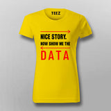 Nice Story Now Show Me A Data Cool Programmer T-Shirt For Women