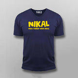Nikal Pehli Fursat Main Nikal T-shirt For Men