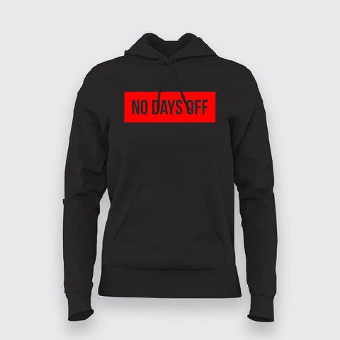 No days off hoodie Clearance