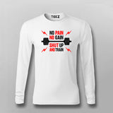No Pain No Gain Shut Up And Train T-shirt For Men