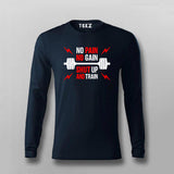 No Pain No Gain Shut Up And Train T-shirt For Men