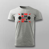 No Pain No Gain Shut Up And Train T-shirt For Men