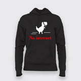 No internet Dino T-Shirt For Women