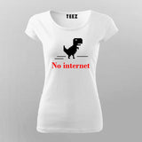 No Internet Dino - Women's Fun Offline Tee