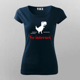No Internet Dino - Women's Fun Offline Tee
