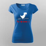 No Internet Dino - Women's Fun Offline Tee