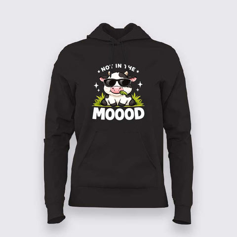 Not In The Mood Women Hoodie