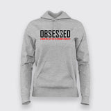 Obessed Gym Motivation Hoodies For Women