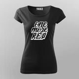 One More Rep T-Shirt For Women