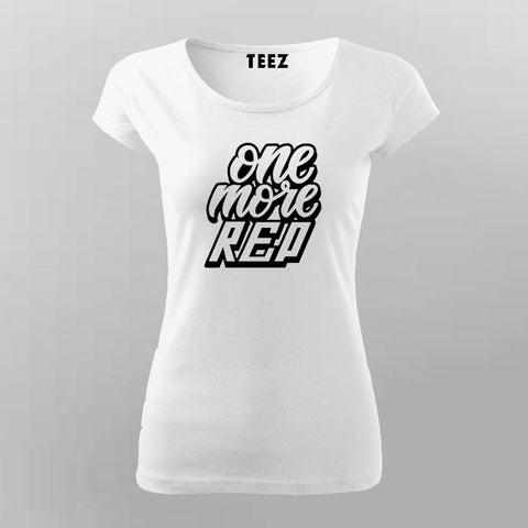 One More Rep T-Shirt For Women