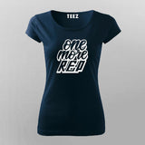 One More Rep T-Shirt For Women