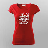 One More Rep T-Shirt For Women