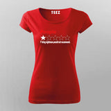 People, One Star, Fucking Nightmare, Would Not Recommend T-Shirt For Women
