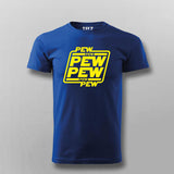 Pew Pew Pew T-shirt For Men