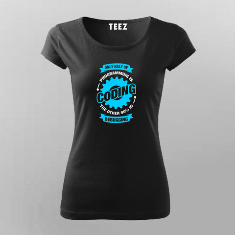 Programming Coding Gift T-Shirt For Women