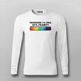 Progress 1% Idea 99% Prompt Funny T-shirt For Men