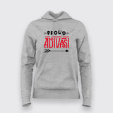 Proud Adivasi Heritage Women's Hoodie - Embrace Your Roots