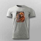 Everyone Left We Didn’t Punch Monkey T-shirt for Men