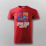 Deploy to Prod T-Shirt For Men – Everything’s Fine... Until It Isn’t