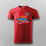 Fluent in Data and Sarcasm T-Shirt For Men – Analyst’s Default Mode