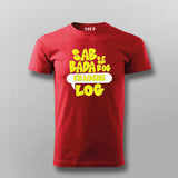 Sabse Bada Rog Kya Kahenge Log T-shirt For Men
