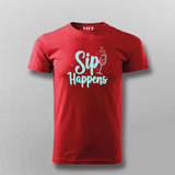 Sip Happens T-Shirt for Men – Funny Tee Online India