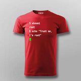 Trust Me, I’m Root T-Shirt For Men – Hello World