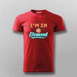 I'm In My Element T-Shirt For Men - Clever Science & Chemistry Tee