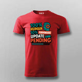 Firmware Update Pending T-Shirt For Men – For Buggy Humans