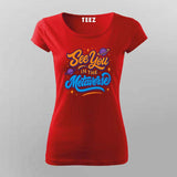 See You in the Metaverse T-Shirt For Women – For Virtual Visionaries