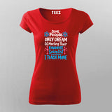 Favorite Scientist I Teach Mine T-Shirt For Women