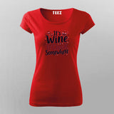 Wine O'Clock T-Shirt for Women – Online India Funny Tee