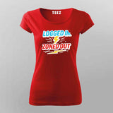 Logged In Zoned Out T-Shirt for Women – Funny Work-From-Home Mode
